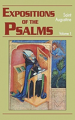 Expositions of the Psalms 1-32 by Saint Augustine of Hippo