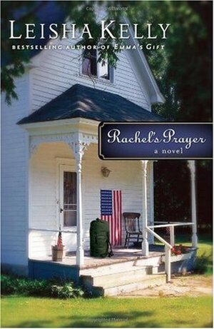 Rachel's Prayer by Leisha Kelly