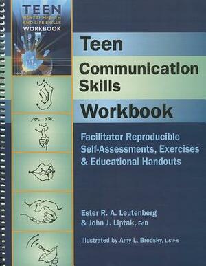 Teen Communication Skills Workbook by Ester Leutenberg