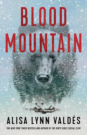 Blood Mountain by Alisa Lynn Valdés