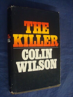 The Killer by Colin Wilson