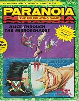 Alice Through the Mirrorshades (Paranoia game book) by West End Games, Edward Bolme