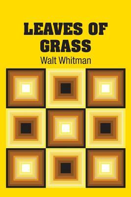 Leaves of Grass by Walt Whitman