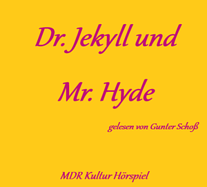 Dr. Jekyll und Mr. Hyde by Robert Louis Stevenson