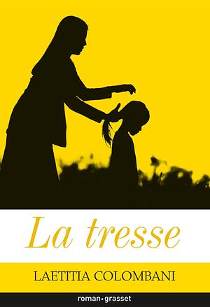 La tresse by Laetitia Colombani