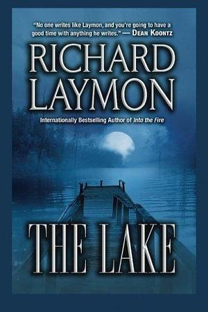 The Lake by Richard Laymon by Richard Laymon, Richard Laymon