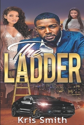 The Ladder by Kris Smith