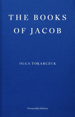 The Books of Jacob by Olga Tokarczuk