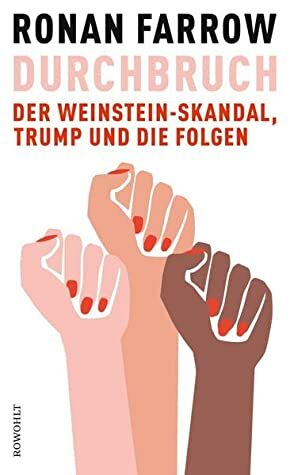 Durchbruch: Der Weinstein-Skandal, Trump und die Folgen by Ronan Farrow