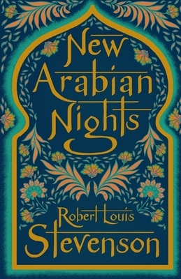 The New Arabian Nights Annotated by Robert Louis Stevenson