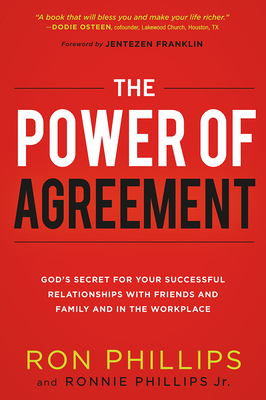 The Power of Agreement by Ron Phillips Dmin, Ronnie Phillips