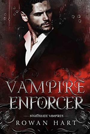 Vampire Enforcer by Rowan Hart, Rowan Hart
