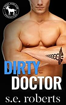 Dirty Doctor by S.E. Roberts