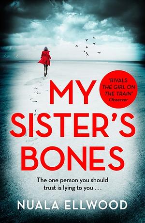 My Sister's Bones by Nuala Ellwood