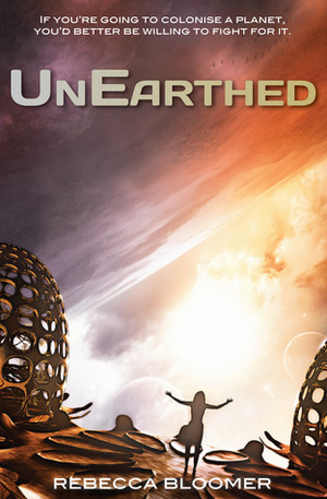 UnEarthed by Rebecca Bloomer