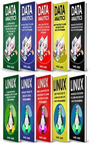 Programming for Beginners: 10 Books in 1- 5 Books of Data Analytics and 5 Books of Linux programming by Daniel Jones