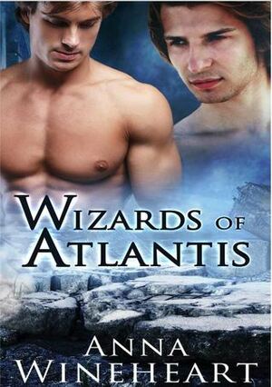 Wizards of Atlantis by Anna Wineheart