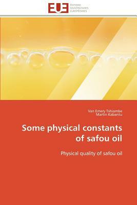 Some Physical Constants of Safou Oil by Collectif