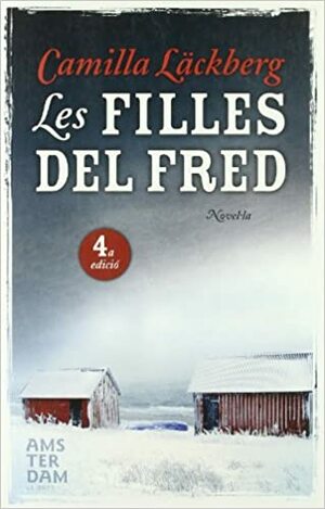 Les filles del fred by Camilla Läckberg