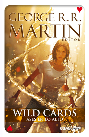 Wild Cards 2. Ases en lo alto by George R.R. Martin