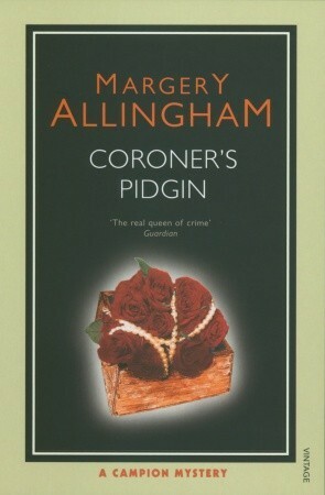 Coroner's Pidgin by Margery Allingham