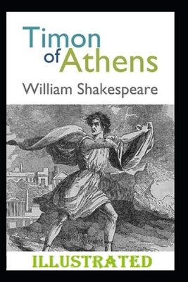 Timon of Athens Illustrated by William Shakespeare
