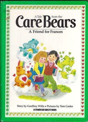 A Tale from the Care Bears: A Friend for Frances by Geoffrey Wills