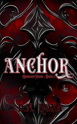 Anchor by D.N. Hoxa