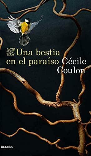 Una bestia en el paraíso by Cécile Coulon