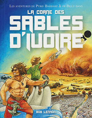 La Corne des Sables d'Ivoire by Bob Lennon, David Kuhn