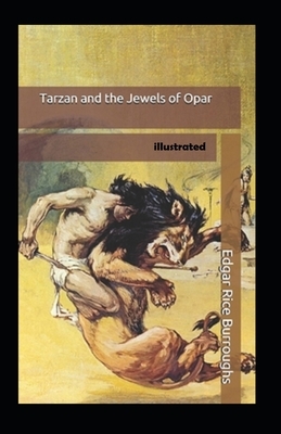 Tarzan and the Jewels of Opar illustrated by Edgar Rice Burroughs