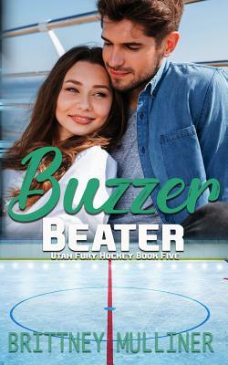 Buzzer Beater by Brittney Mulliner