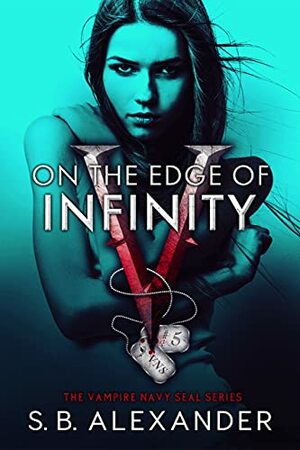 On the Edge of Infinity by S.B. Alexander