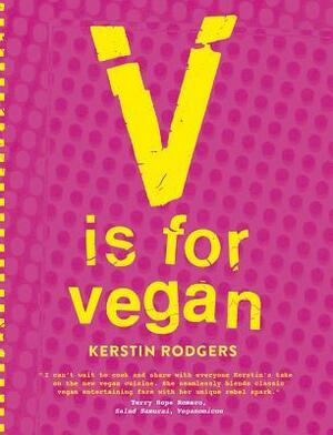 V is for Vegan by Kerstin Rodgers, Jan Baldwin