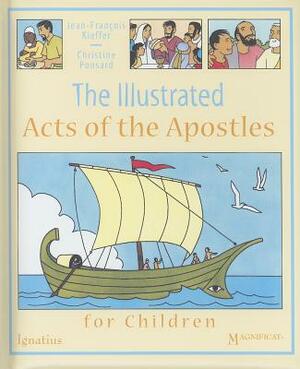 The Illustrated Acts of the Apostles for Children by Jean-Francois Kieffer, Christine Ponsard