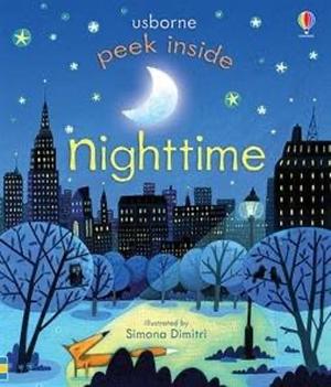 Peek Inside Nighttime by Anna Milbourne