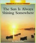 The Sun Is Always Shining Somewhere by Allan Fowler