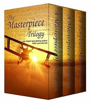 The Masterpiece Trilogy Boxed Set by Nikki Lynn Barrett