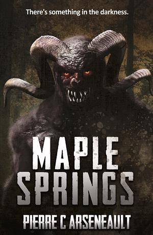 Maple Springs by Pierre C. Arseneault