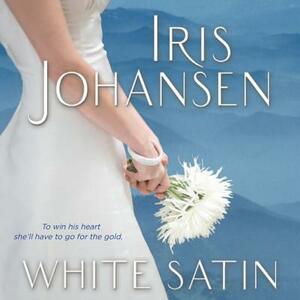 White Satin by Iris Johansen