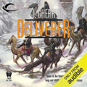 Deliverer: Foreigner Sequence 3, Book 3 by C.J. Cherryh