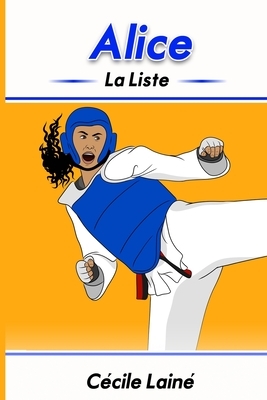 Alice: La liste by 