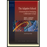 The Adaptive School: A Sourcebook for Developing Collaborative Groups by Bruce M. Wellman, Robert J. Garmston