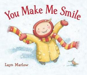 You Make Me Smile by Layn Marlow