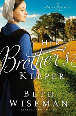 Her Brother's Keeper by Beth Wiseman