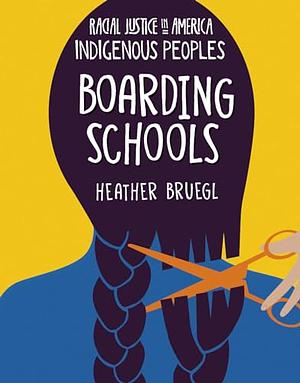 Boarding Schools by Heather Bruegl