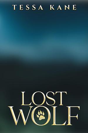 Lost Wolf by Tessa Kane