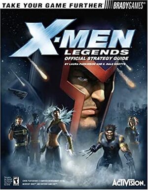 X-Men Legends - Official Strategy Guide by Laura Parkinson