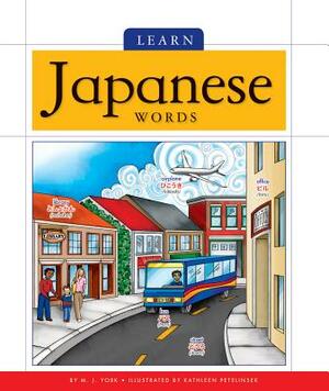 Learn Japanese Words by M. J. York