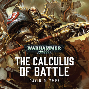 The Calculus of Battle by David Guymer
